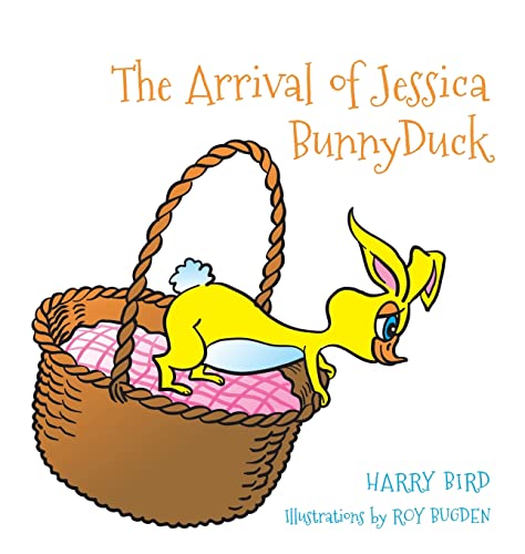 Harry Bird - Arrival of Jessica BunnyDuck - Hardback image 1