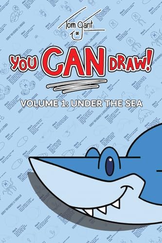 Tom Gant - You CAN Draw! Volume 1: Under the Sea - Paperback image 1