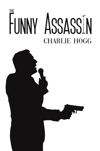 Charlie Hogg - Funny Assassin - Paperback image 1