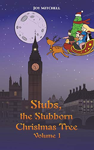 Joy Mitchell - Stubs, the Stubborn Christmas Tree - Volume 1 - Hardbac image 1