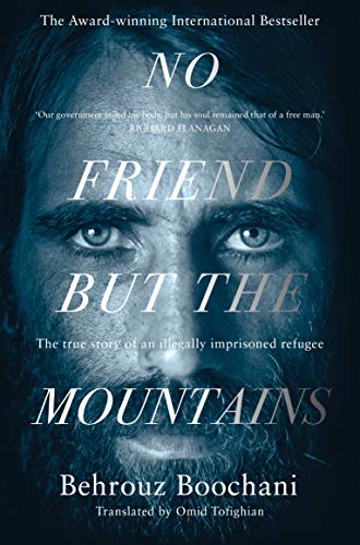 Behrouz Boochani - No Friend but the Mountains : The True Story of an image 1
