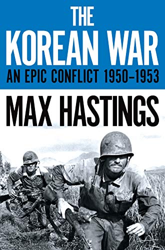 Max Hastings - Korean War : An Epic Conflict 1950-1953 - Paperback image 1