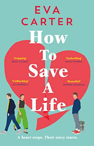 Eva Carter - How to Save a Life - Hardback image 1