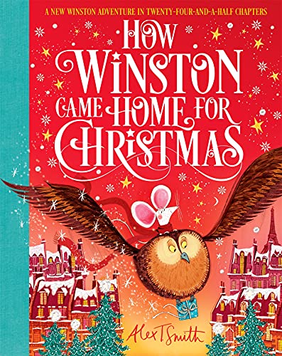 Alex T. Smith - How Winston Came Home for Christmas - Hardback image 1