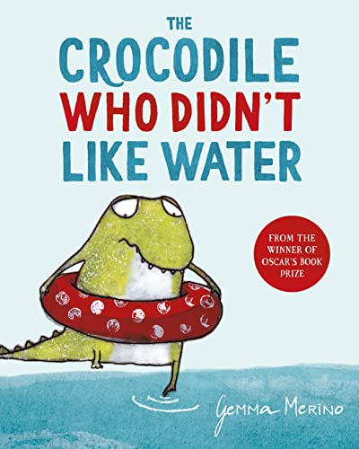 Gemma Merino - Crocodile Who Didn't Like Water - Paperback image 1