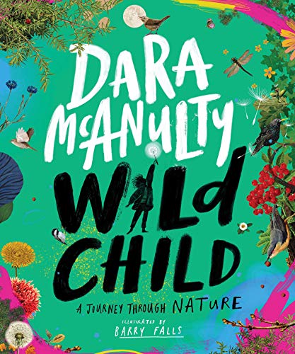 Dara McAnulty - Wild Child : A Journey Through Nature - Hardback image 1