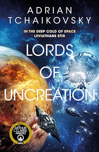 Adrian Tchaikovsky - Lords of Uncreation : An epic space adventure fro image 1