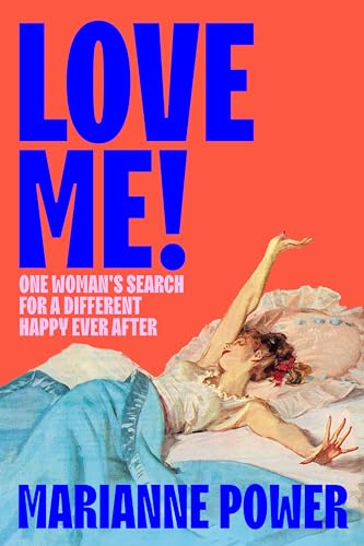 Marianne Power - Love Me! : One woman’s search for a different happy image 1