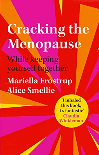 Alice Smellie - Cracking the Menopause : While Keeping Yourself Togeth image 1