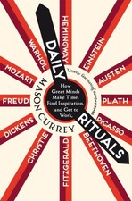 Mason Currey - Daily Rituals : How Great Minds Make Time, Find Inspira image 1