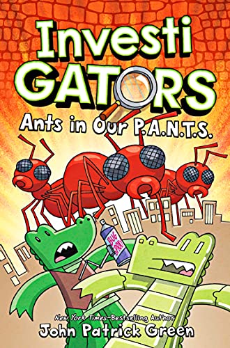 John Patrick Green - InvestiGators: Ants in Our P.A.N.T.S. : A full co image 1