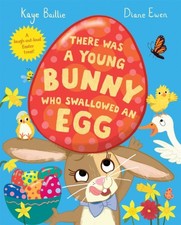Kaye Baillie - re Was a Young Bunny Who Swallowed an Egg : A laugh out image 1