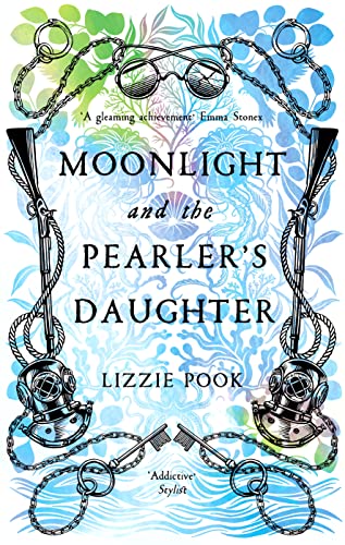 Lizzie Pook - Moonlight and the Pearler's Daughter : An Atmospheri image 1