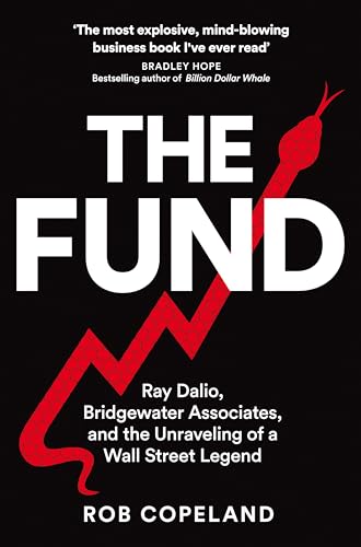 Rob Copeland - Fund : Ray Dalio, Bridgewater Associates and The Unrave image 1