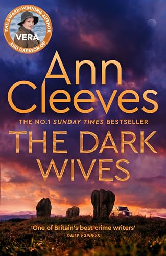Ann Cleeves - Dark Wives : Crack the case with Vera Stanhope in a new image 1