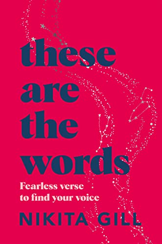 Nikita Gill - se Are the Words : Fearless verse to find your voice - P image 1