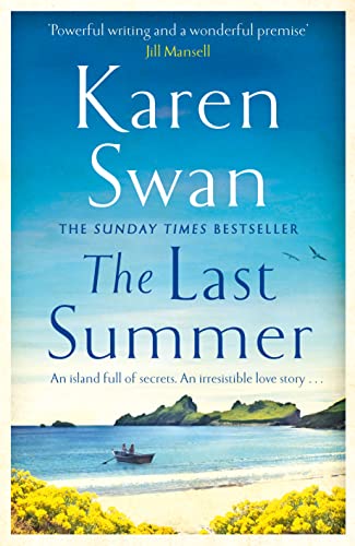 Karen Swan - Last Summer : A wild, romantic tale of opposites attract image 1