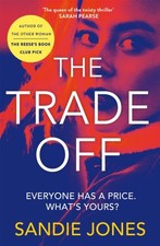 Sandie Jones - Trade Off : A thrilling journey into the grittiness of image 1