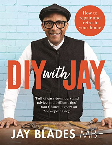 Jay Blades - DIY with Jay : How to Repair and Refresh Your Home - Hard image 1