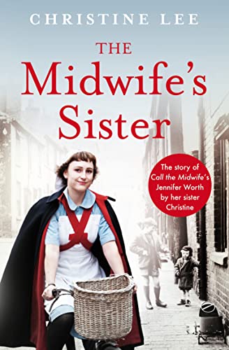 Christine Lee - Midwife's Sister : The Story of Call The Midwife&# image 1