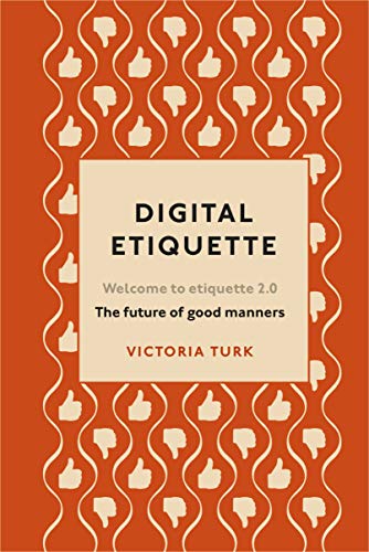 Victoria Turk - Digital Etiquette : Everything you wanted to know abou image 1