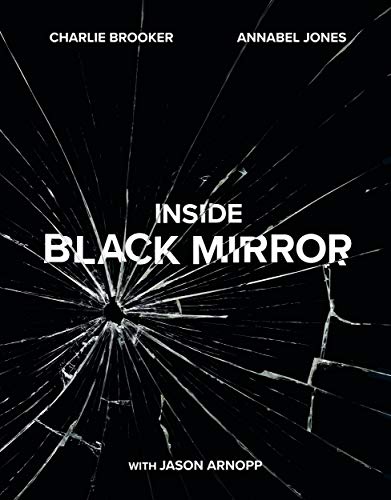 Jason Arnopp - Inside Black Mirror : The Illustrated Oral History - Ha image 1