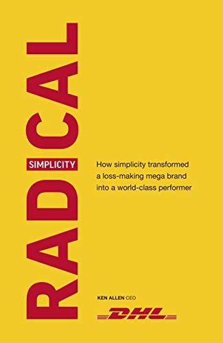 Ken Allen - Radical Simplicity : How simplicity transformed a loss-mak image 1