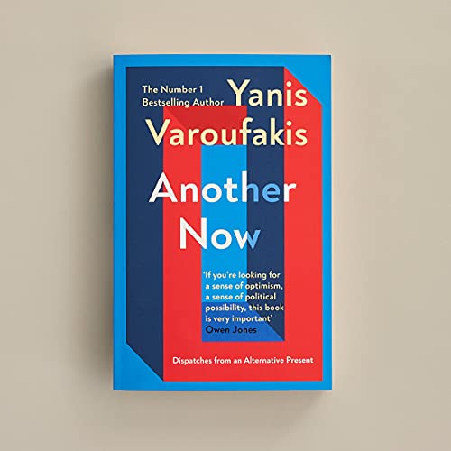 Yanis Varoufakis - Another Now : Dispatches from an Alternative Presen image 3