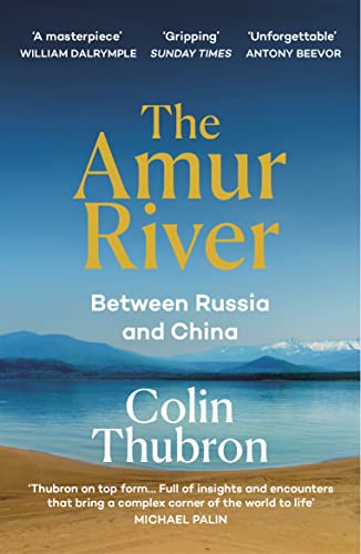 Colin Thubron - Amur River : Between Russia and China - Paperback image 1