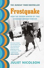 Juliet Nicolson - Frostquake : How the frozen winter of 1962 changed B image 1