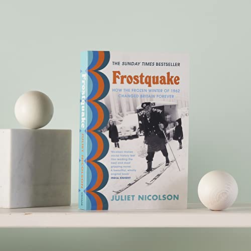 Juliet Nicolson - Frostquake : How the frozen winter of 1962 changed B image 2