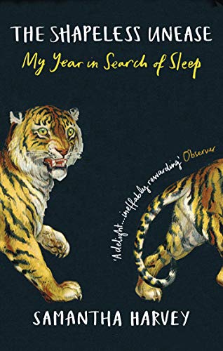 Samantha Harvey - Shapeless Unease : A Year of Not Sleeping - Paperbac image 1