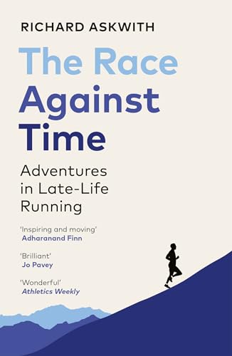 Richard Askwith - Race Against Time : Adventures in Late-Life Running image 1