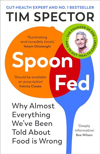 Tim Spector - Spoon-Fed : The #1 Sunday Times bestseller that shows wh image 1