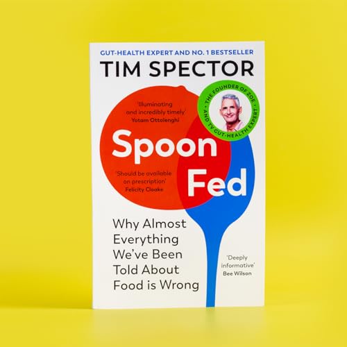 Tim Spector - Spoon-Fed : The #1 Sunday Times bestseller that shows wh image 2