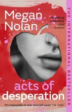 Megan Nolan - Acts of Desperation : The must-read novel of 2022 - Pape image 1