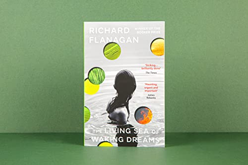 Richard Flanagan - Living Sea of Waking Dreams : From the Booker prize image 2