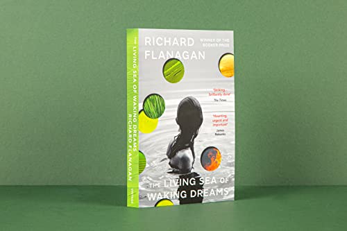 Richard Flanagan - Living Sea of Waking Dreams : From the Booker prize image 3