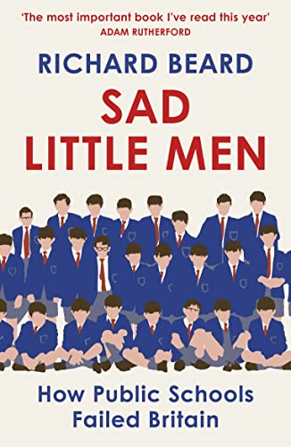 Richard Beard - Sad Little Men : Inside the secretive world that shape image 1
