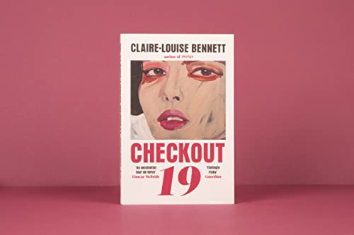 Claire-Louise Bennet - Checkout 19 : 'A book to shake the world an image 4