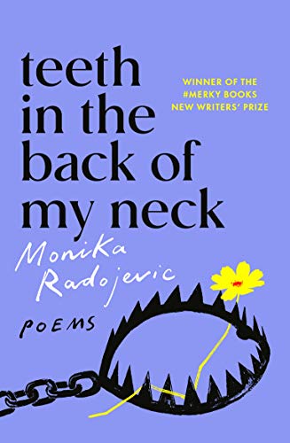Monika Radojevic - Teeth in the Back of my Neck - Hardback image 1