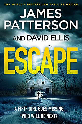 James Patterson - Escape : One killer. Five victims. Who will be next? image 1
