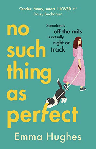 Emma Hughes - No Such Thing As Perfect - Hardback image 1