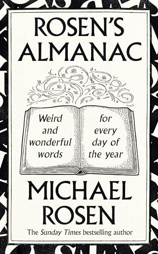 Michael Rosen - Rosen’s Almanac : Weird and wonderful words for ever image 1