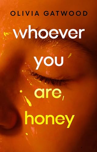 Olivia Gatwood - Whoever You Are, Honey - Hardback image 1