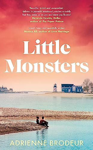 Adrienne Brodeur - Little Monsters : PERFECT FOR FANS OF FLEISHMAN IS image 1