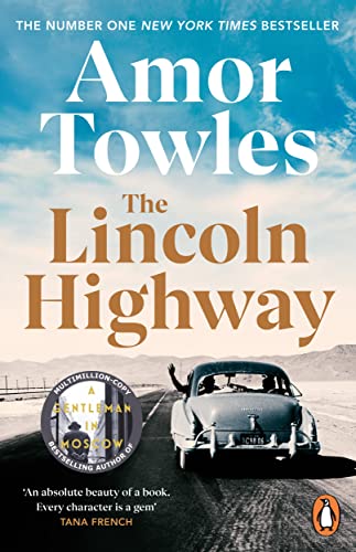 Amor Towles - Lincoln Highway : A New York Times Number One Bestseller