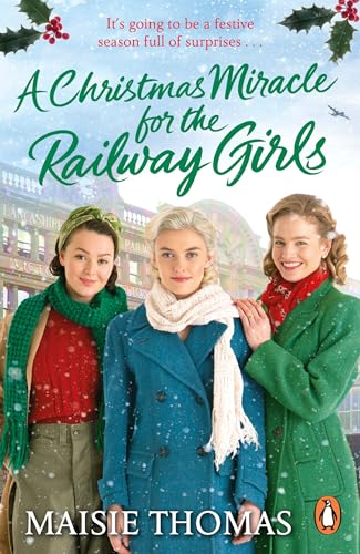 Maisie Thomas - A Christmas Miracle for the Railway Girls : The festiv image 1