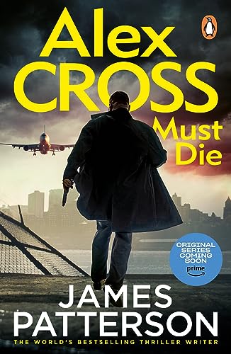 James Patterson - Alex Cross Must Die : (Alex Cross 31) The latest nov image 1