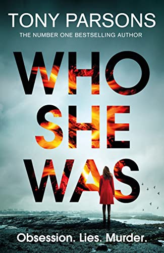 Tony Parsons - Who She Was : Can you guess the twist? The new psycholo image 1